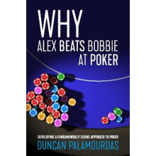 Why Alex Beats Bobbie at Poker