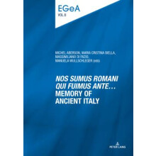 Nos sumus Romani qui fuimus ante Memory of ancient Italy