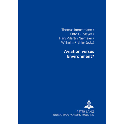 Aviation Versus Environment 2nd Hamburg Aviation Conference