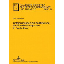 Untersuchungen zur Kodifizierung der Standardaussprache in Deutschland