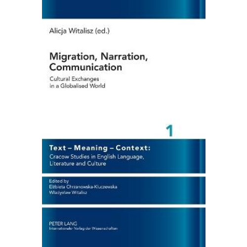 Migration, Narration, Communication
