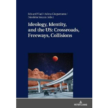 Ideology, Identity, and the US: Crossroads, Freeways, Collisions