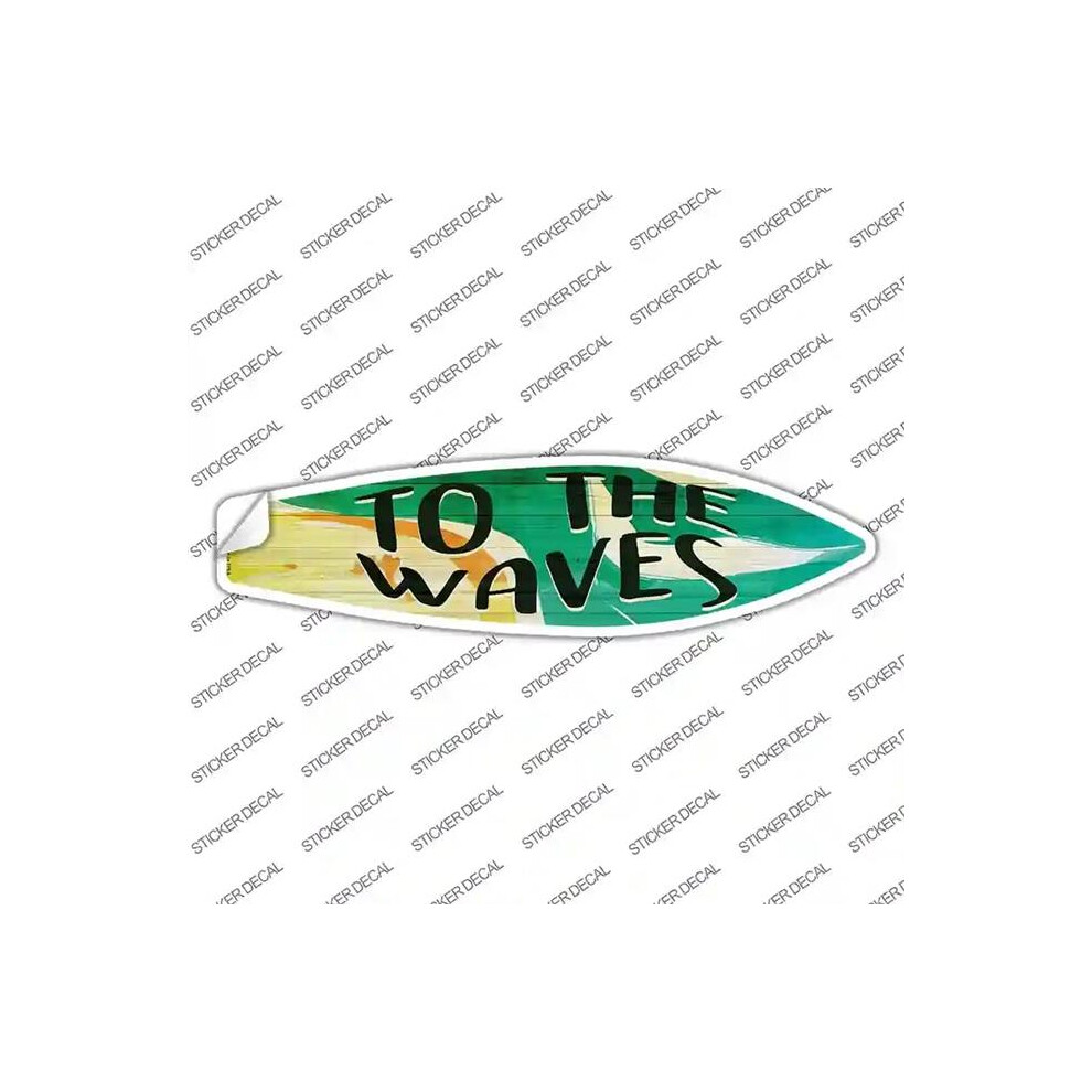 Smart Blonde Sb-159S-S To The Waves Novelty Surfboard Sticker Decal - Small 731997969000
