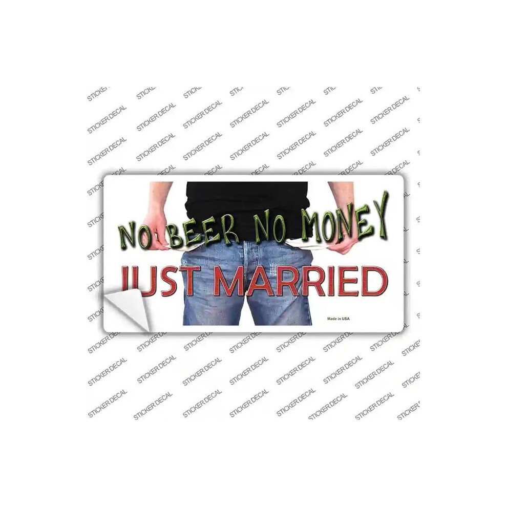 Smart Blonde Lp-11533S-L No Beer No Money Just Married Novelty Sticker Decal - Large 731997868839