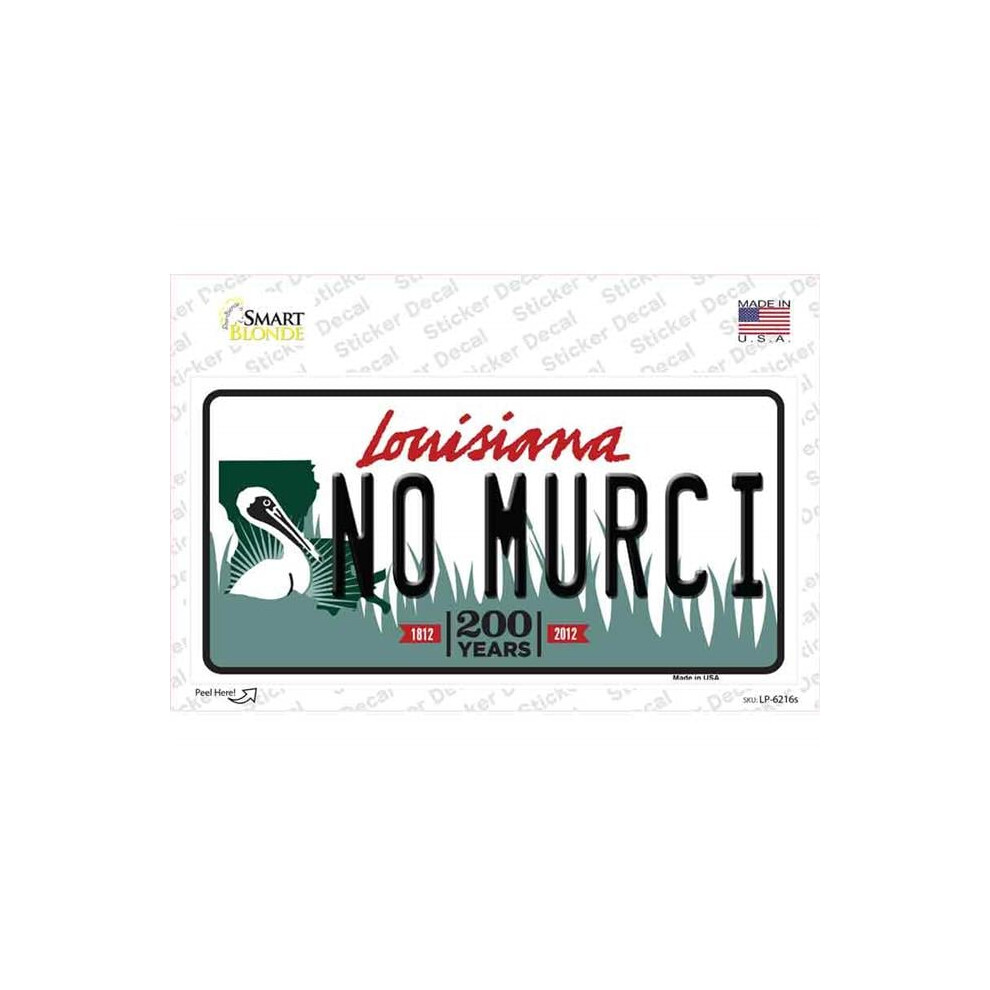Smart Blonde Lp-6216S-M No Murci Louisiana Novelty Sticker Decal - Medium 731997877565