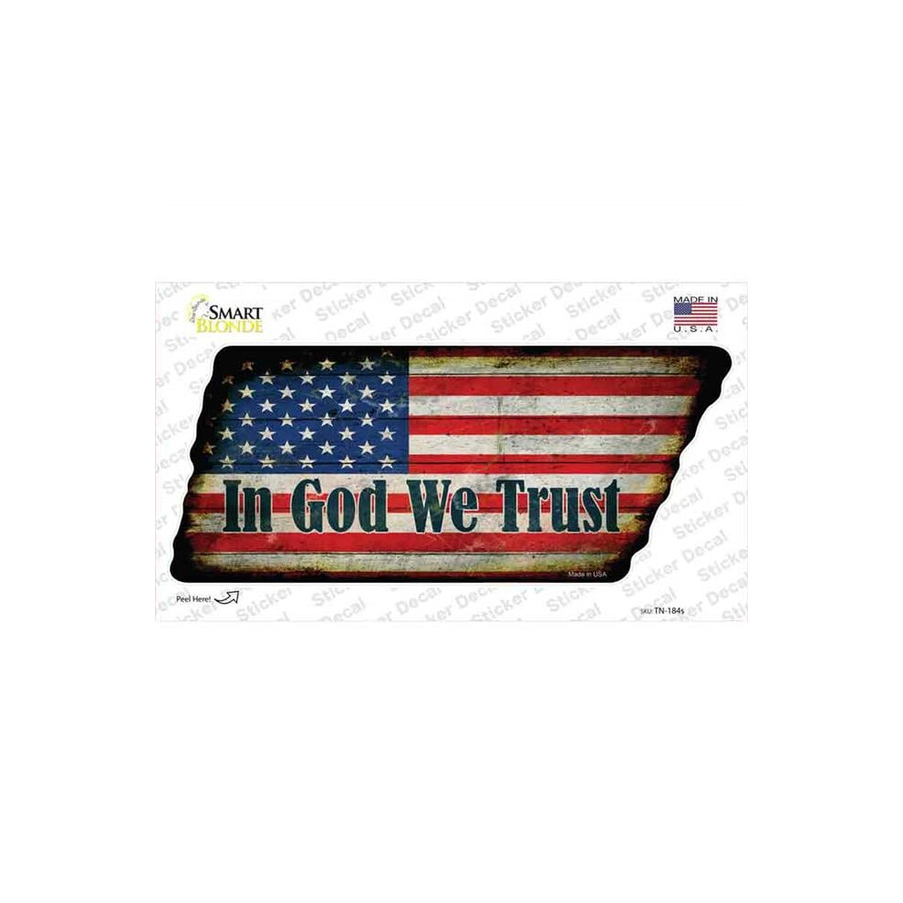 Smart Blonde Tn-184S-M In God We Trust American Flag Novelty Rusty Tennessee Shape Sticker Decal - Medium 731997997027