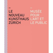 Le nouveau Kunsthaus Zurich