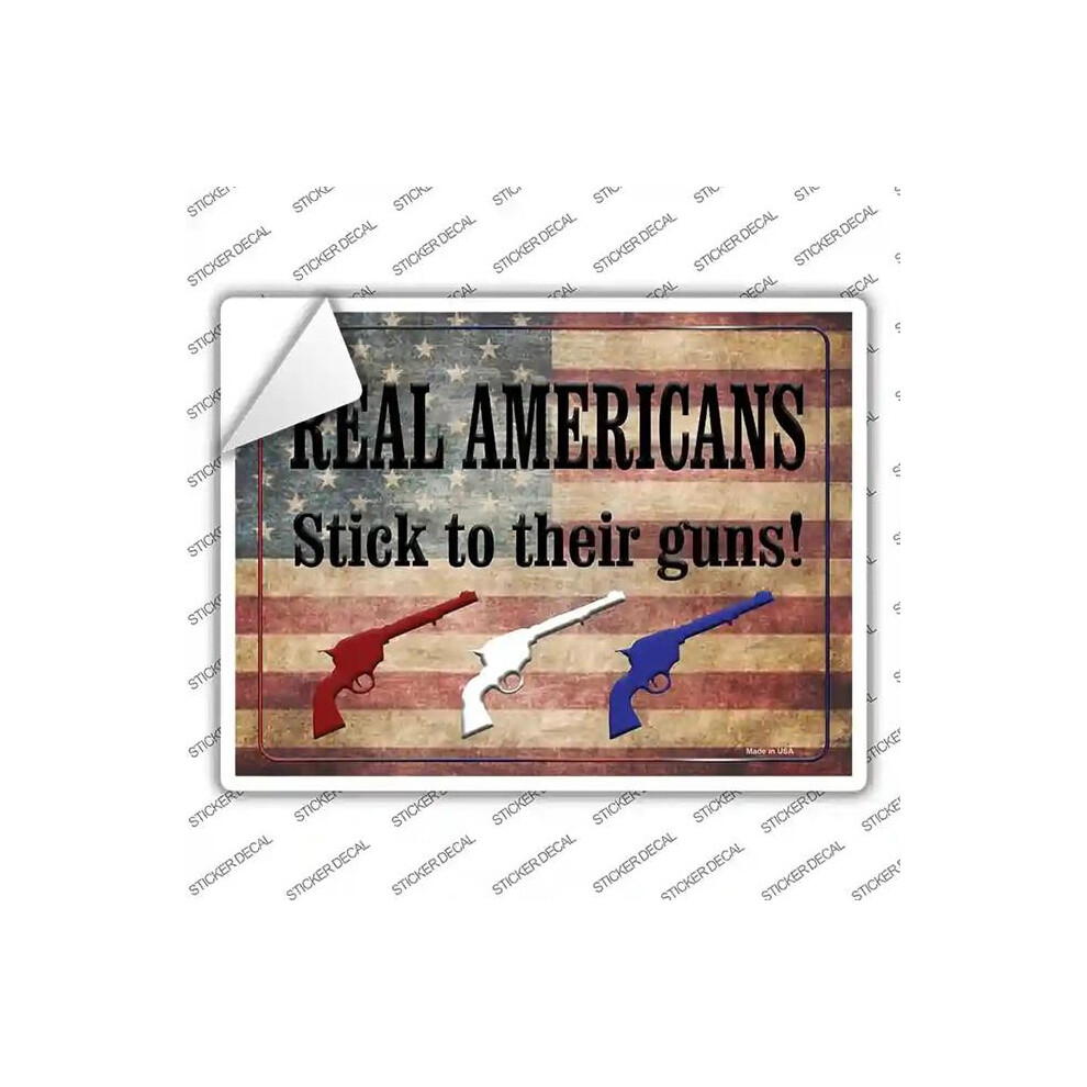 Smart Blonde P-1518S-Xl Real Americans Stick To Their Guns Novelty Rectangle Sticker Decal - Extra Large 792636010132