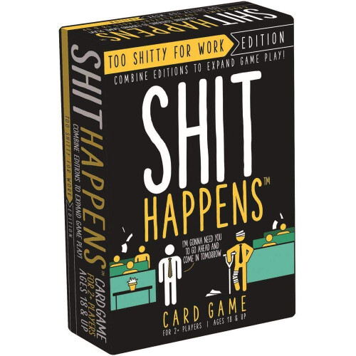 Games Adults Play - Shit Happens: Too Shitty for Work Edition  Black