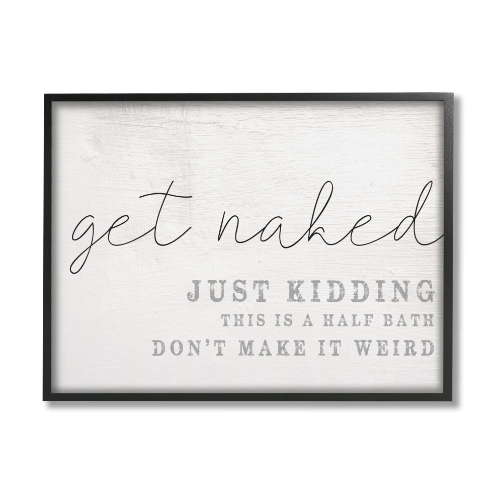 Stupell Industries Get Naked To Jest Pl Wannie Drewniana Typografia Oprawiona W Giclee Sztuka Projekt Artysty Daphne Polselli-image