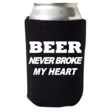 Can Cooler - Beer Never Broke My Heart Funny Gift (Black)