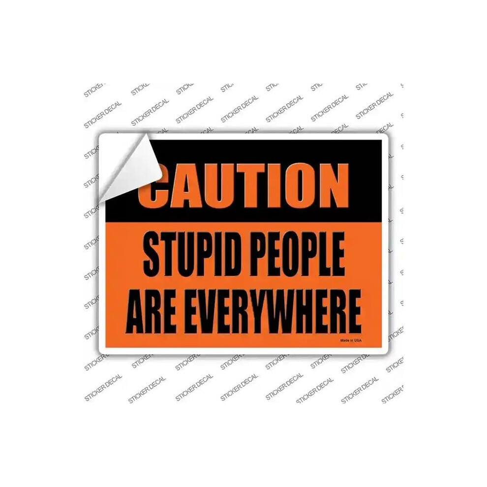 Smart Blonde P-4059S-L Caution Stupid People Novelty Rectangle Sticker Decal - Large 792636051326