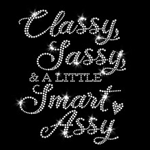 Classy Sassy en een beetje Smart Assy Smartass Woman Bling Iron-on Rhinestone Crystal T-Shirt Transfer door JCS Strass