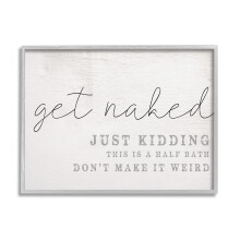 Stupell Industries Get Naked This Is A Half Bath Wood Look Typography Framed Giclee Art Design By Artist Daphne Polselli