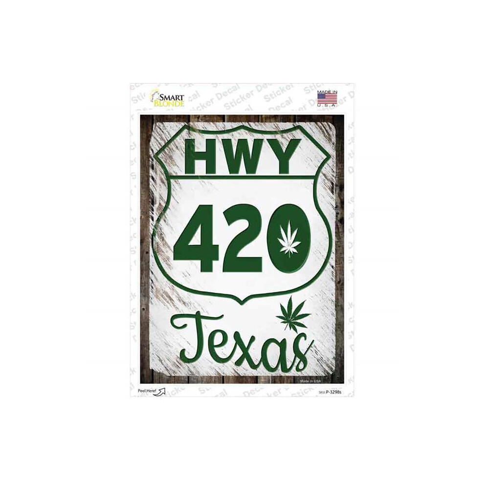 Smart Blonde P-3298S-M Hwy 420 Texas Novelty Rectangle Sticker Decal - Medium 792636330193