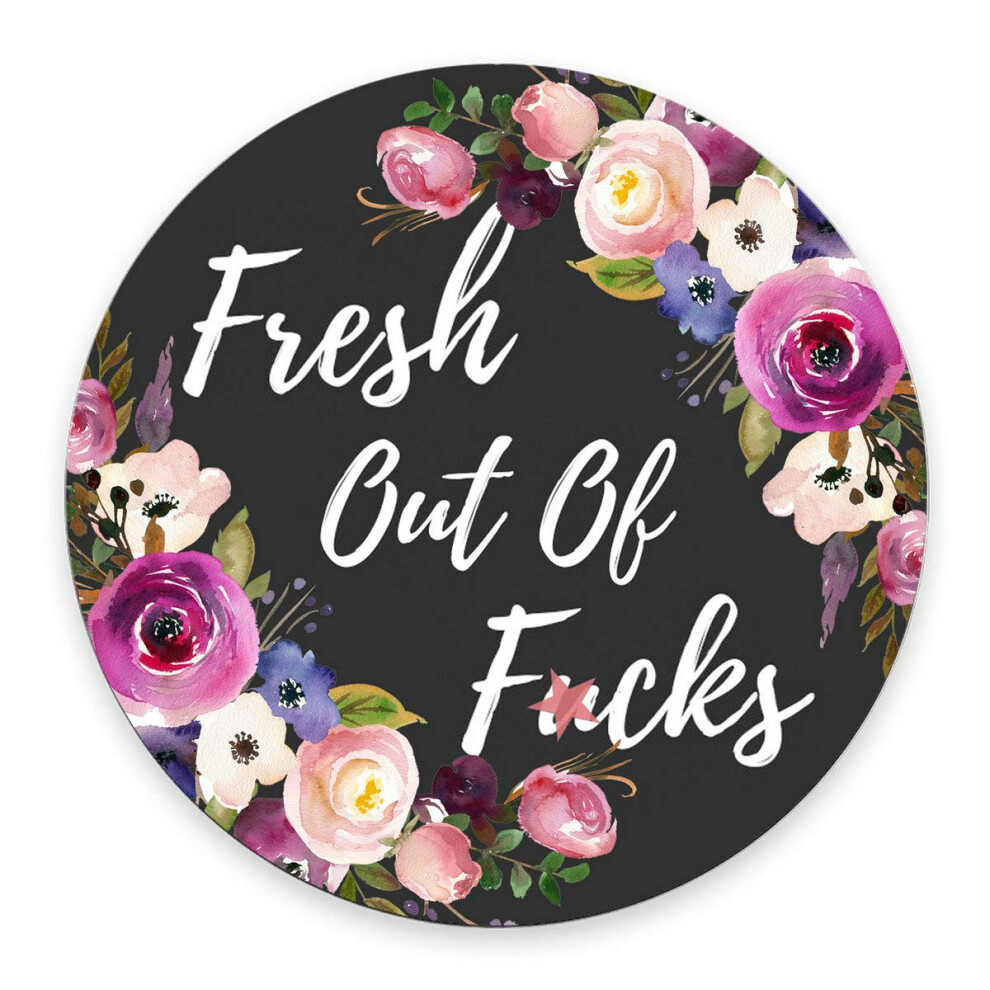 Smooffly Fresh Out Of F Cks Round Mouse Pad Funny Circular Mousepad Mousepads Desk Accessory Cute Circular Mouse Pads Size 7.9 X 7.9 X 0.12 Inch 4876573692838