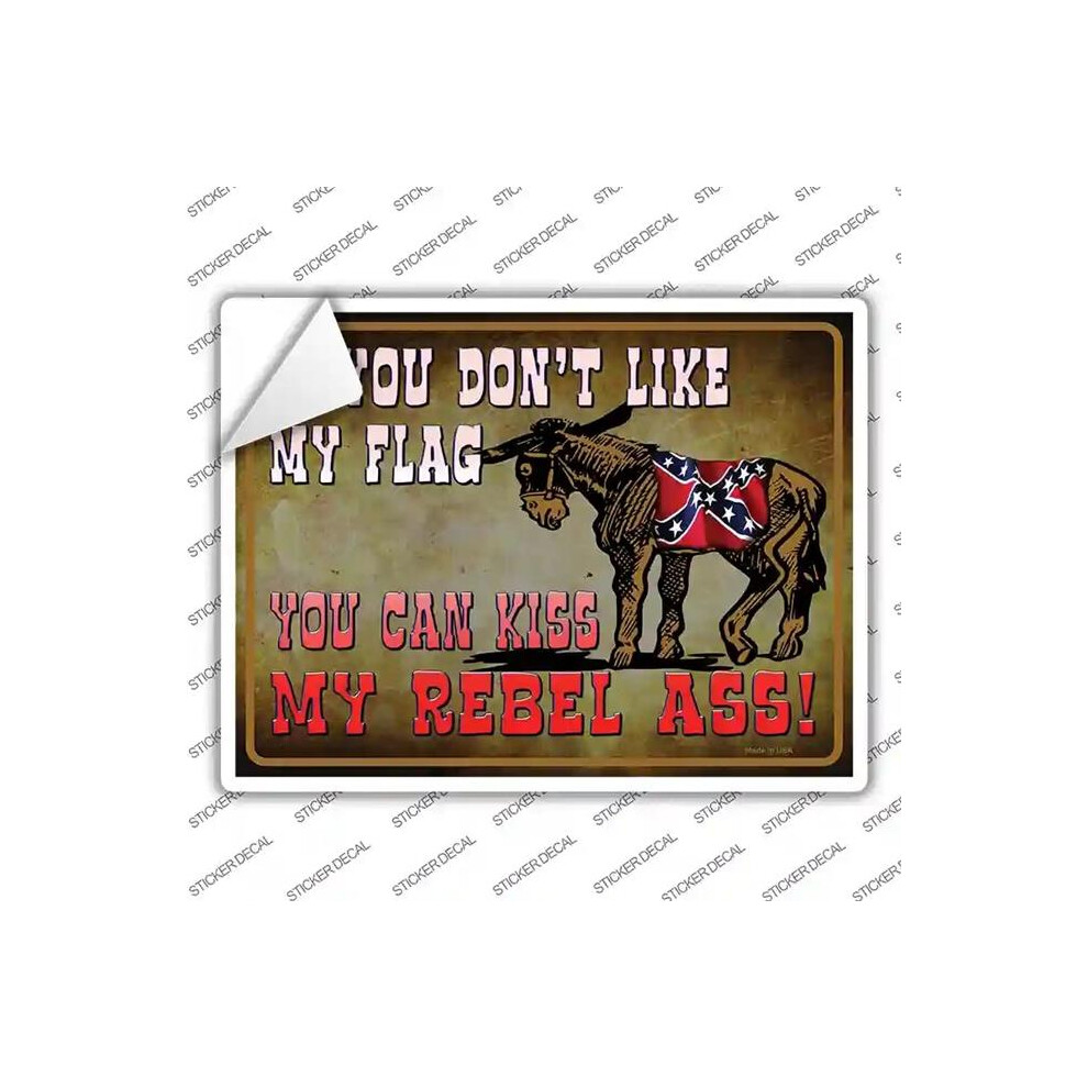 Smart Blonde P-1716S-Xl Do Not Like My Flag Kiss My Rebel Ass Novelty Rectangle Sticker Decal - Extra Large 792636406355