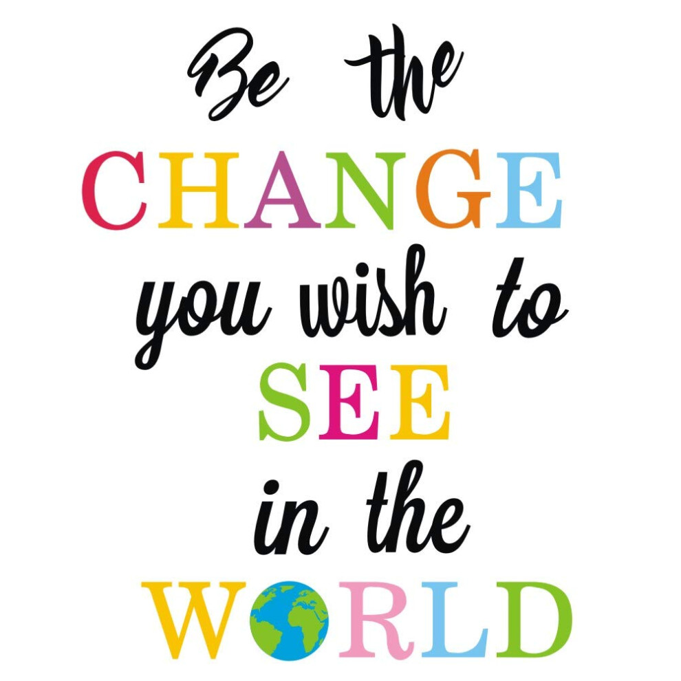 Be The Change You Wish To See In The World Wall Decals Inspirational Quotes Wall Stickers Colorful Lettering Wall Art For Classroom Playroom Toarti
