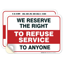Sigo Signs Schild Wir behalten uns das Recht vor, den Service fur jedermann zu verweigern (2er-Pack), 25,4 x 17,8 cm, 4-mil-Vinyl-Aufkleber, we