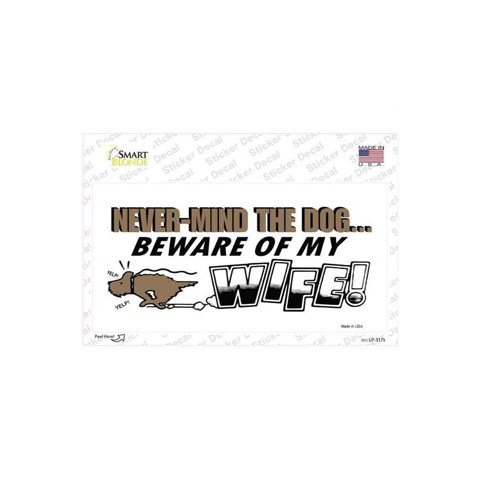 Smart Blonde Lp-317S-M Beware Of My Wife Novelty Sticker Decal - Medium 792636497056