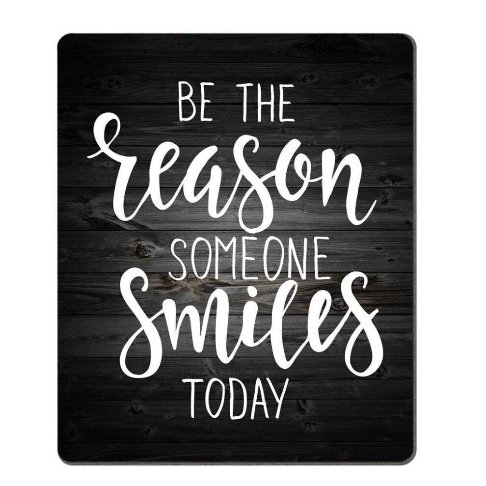 Amcove Inspirational Quote Rustic Wood Mouse Pad Be The Reason Someone Smiles Today Positive Motivational Quotes And Mouse Pads Black/White 6280849573130