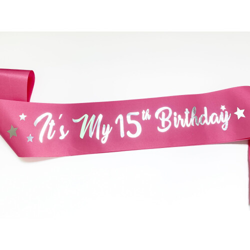 Its My 15th Birthday Sash 2
