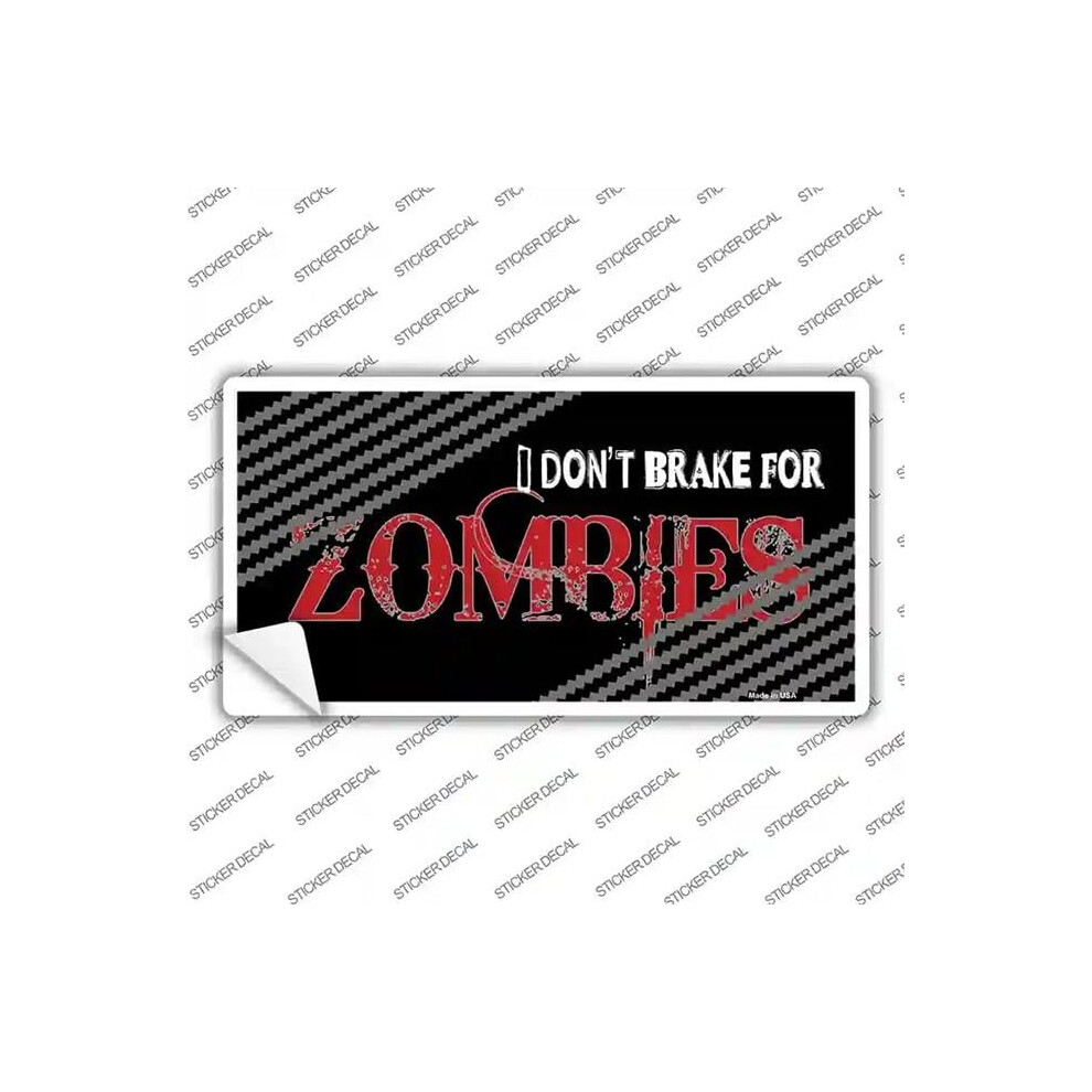 Smart Blonde Lp-4931S-S Do Not Brake For Zombies Novelty Sticker Decal - Small 792636454691
