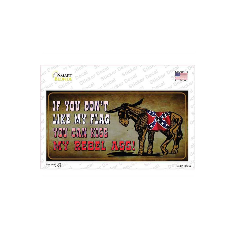Smart Blonde Lp-11525S-M Do Not Like My Flag Kiss My Rebel Ass Novelty Sticker Decal - Medium 792636493508