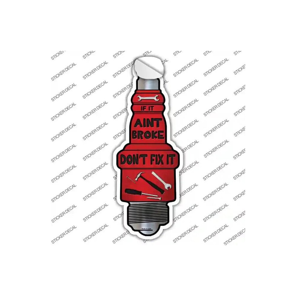 Smart Blonde J-021S-L Do Not Fix It Novelty Spark Plug Sticker Decal - Large 792636518317
