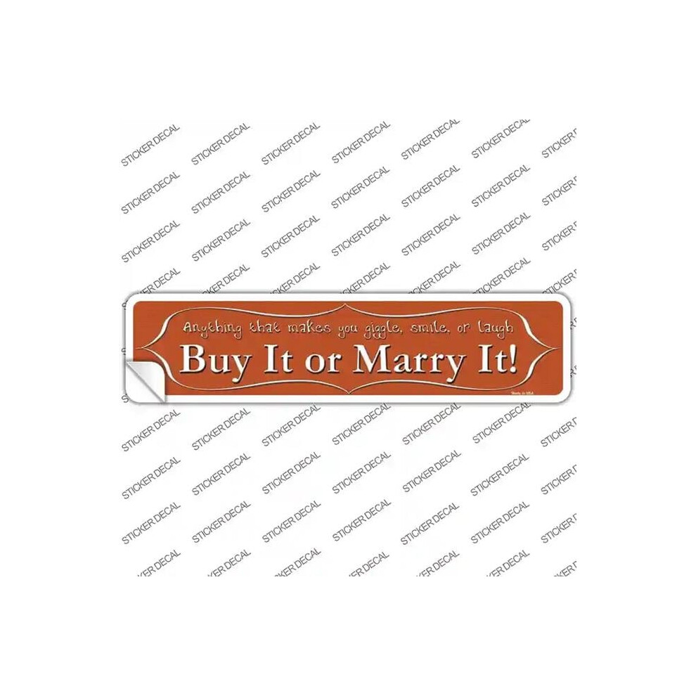 Smart Blonde K-366S-S Buy It Or Marry It Novelty Narrow Sticker Decal - Small 792636543500