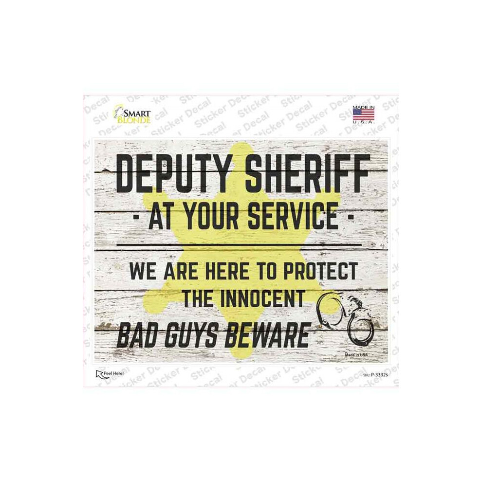 Smart Blonde P-3332S-M Deputy Sheriff Beware Novelty Rectangle Sticker Decal - Medium 792636560057