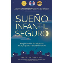 Science Naturally / Platypus Media 978-1-930775-68-8 Sueo infantil seguro: Respuestas de los expertos a tus preguntas sobre el colecho