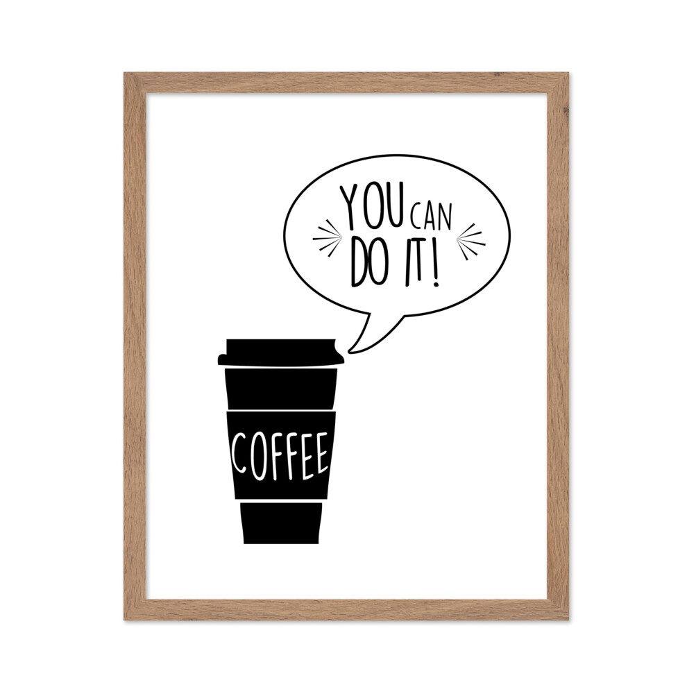 Poster Master - Affiche de motivation - Impression inspirante - Cadeau pour ami barista - Citation amusante « You Can Do It Coffee » - Décoration