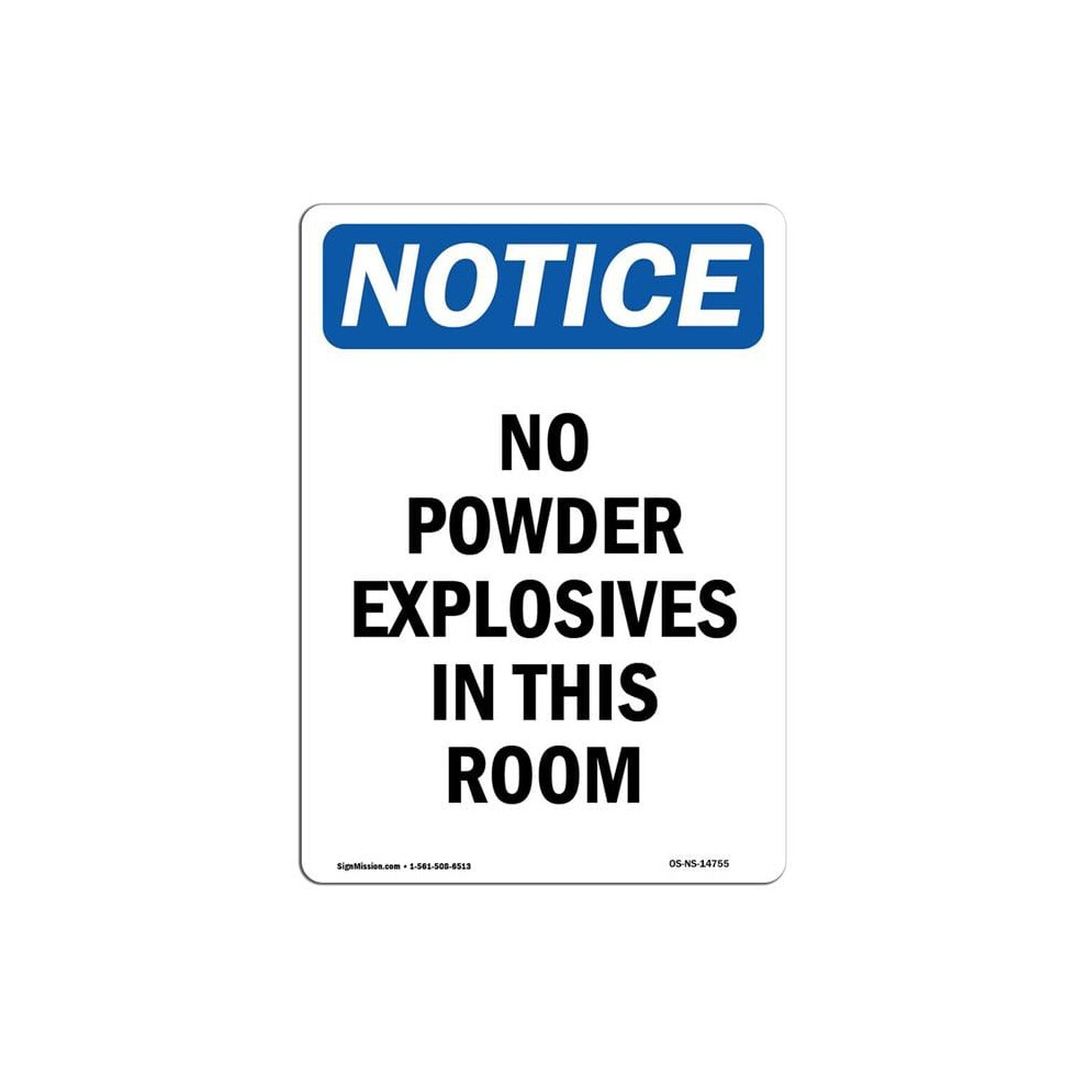 SignMission OS-NS-A-1014-V-14755 10 x 14 in. OSHA Notice Sign - No Powder Explosives in This Room-image-OPC-PGFB72Y-NEW
