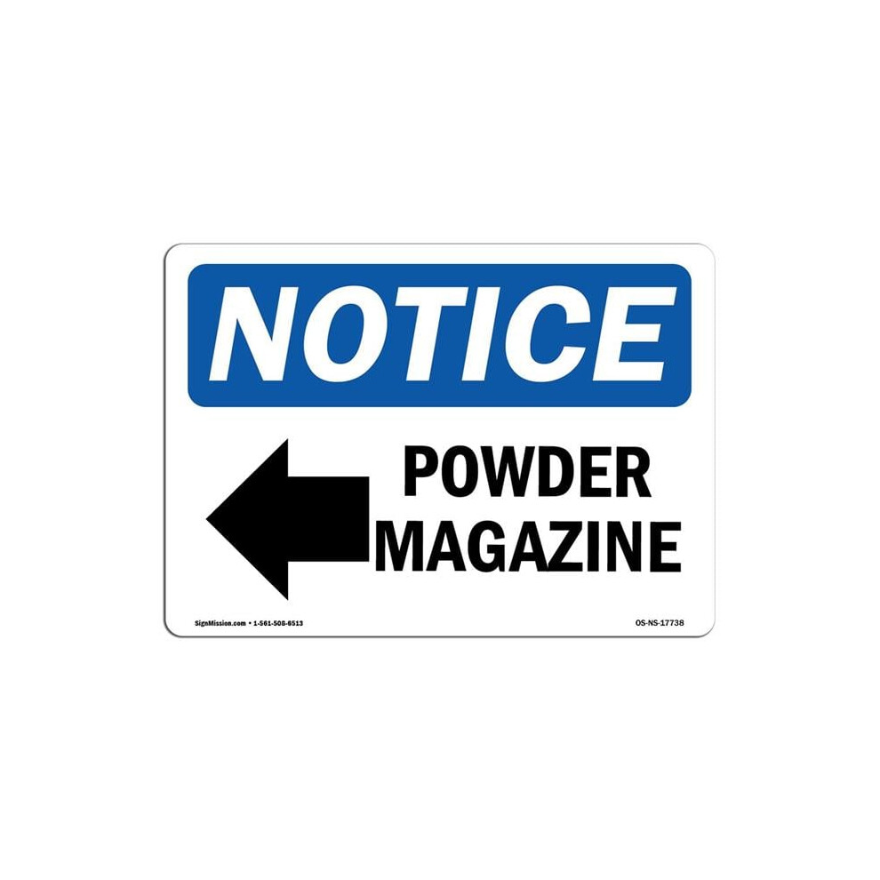 SignMission OS-NS-A-710-L-17738 7 x 10 in. OSHA Notice Sign - Powder Magazine Left Arrow-image-OPC-PGFBCT7-NEW