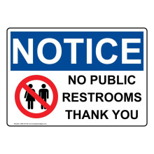 ComplianceSigns.com Notice No Public Restrooms Thank You OSHA Safety Sign  10x7 inch Plastic for Restrooms White