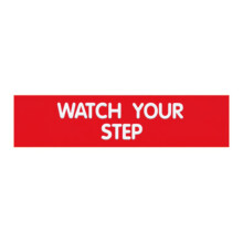 Cosco felirat, vrs gravrozs, Watch Your Step 2 x 8 hvelyk (098008)