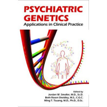 Psychiatric Genetics - Applications in Clinical Practice