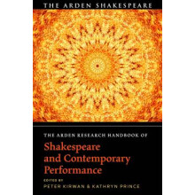 The Arden Research Handbook of Shakespeare and Contemporary Performance