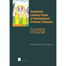 Annotated Leading Cases of International Criminal Tribunals