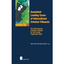 Annotated Leading Cases of International Criminal Tribunals
