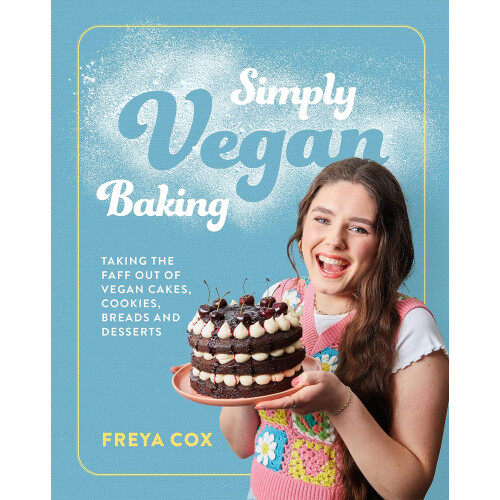 Simply Vegan Baking - Freya Cox