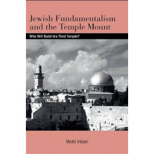 Jewish Fundamentalism and the Temple Mount