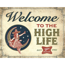 Desperate Enterprises Willkommen im Hochleben - Miller High Life Tin Sign - nostalgische Vintage -Metall -Wanddekoration - Made in USA