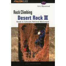 Rock Climbing Desert Rock v 3 Moab to Colorado National Monument Regional Rock Climbing Series