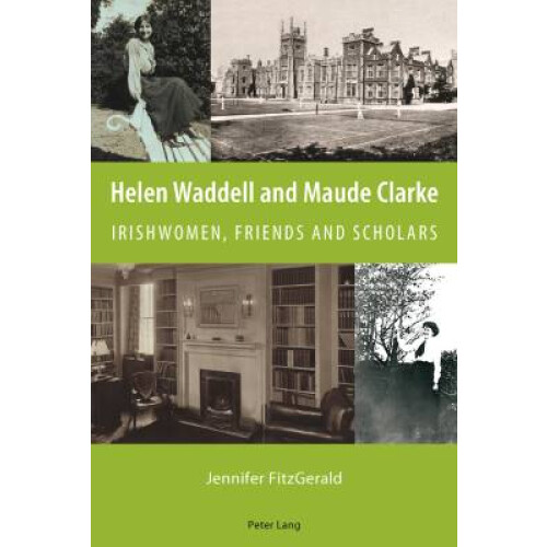 Helen Waddell and Maude Clarke