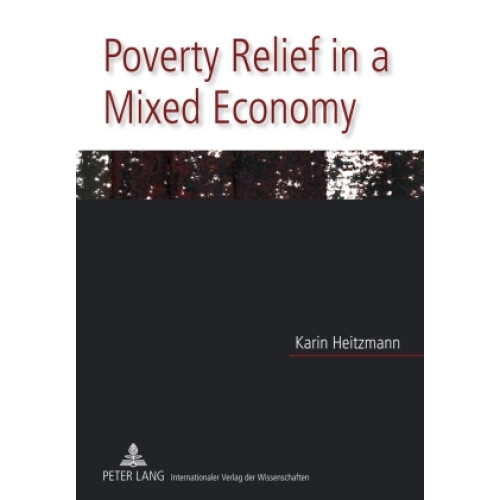 Poverty Relief in a Mixed Economy