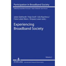 Experiencing Broadband Society