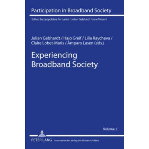 Experiencing Broadband Society