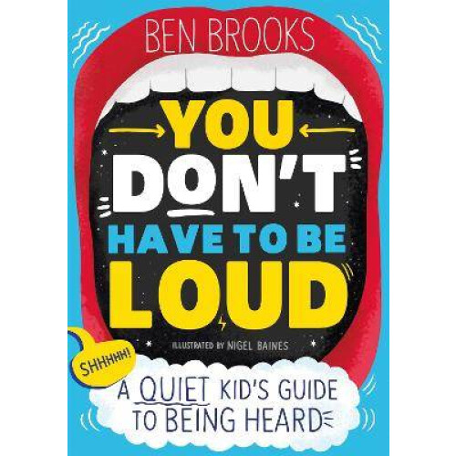 You Don't Have to be Loud